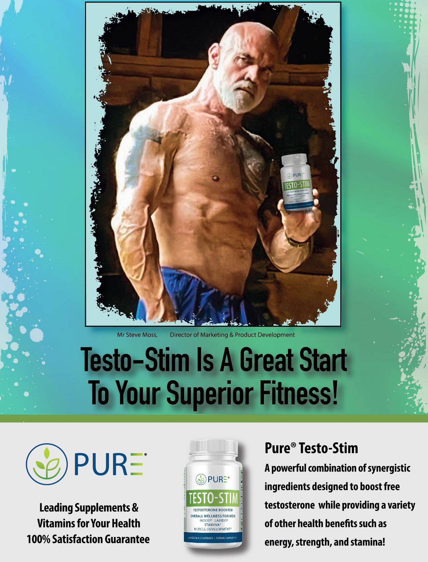 Promotional banner for PURE® Testo-Stim featuring a muscular older man holding a bottle of the supplement, with the text “Testo-Stim Is A Great Start To Your Superior Fitness!” Below, the product is shown again with a description highlighting benefits such as energy, strength, and stamina. The banner emphasizes the testosterone booster’s role in men’s wellness and features the PURE® logo along with a satisfaction guarantee. The design uses bold fonts and a teal gradient background.