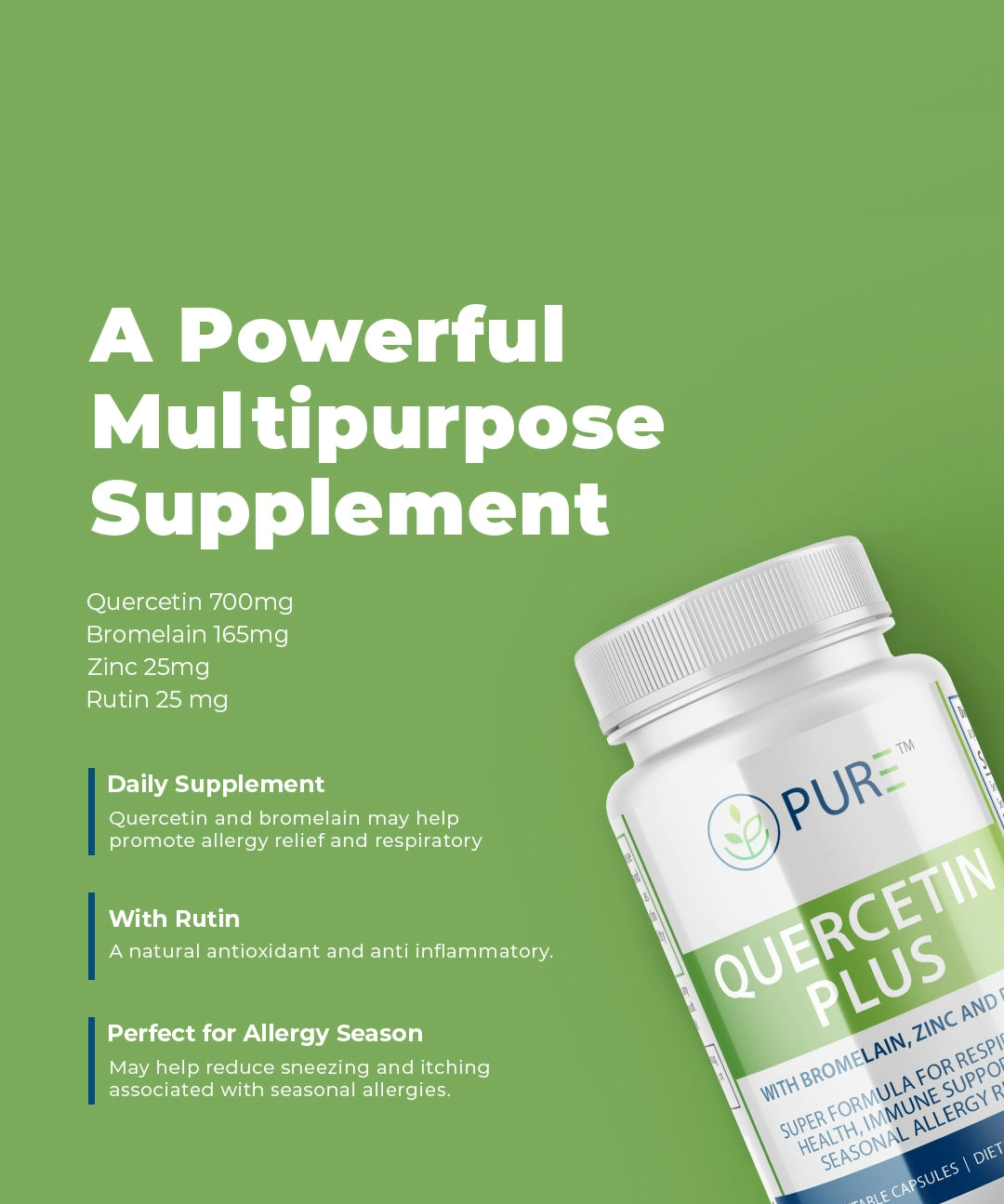 Marketing banner for PURE® Quercetin Plus supplement on a green background. Text highlights it as a powerful multipurpose supplement with 700mg Quercetin, 165mg Bromelain, 25mg Zinc, and 25mg Rutin. Benefits include allergy relief, respiratory support, antioxidant power, and seasonal allergy symptom reduction. A tilted bottle is shown in the bottom right corner.