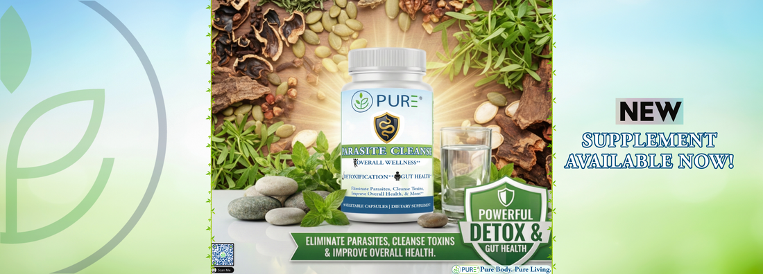 🎆NEW Product Highlight! PURE Parasite Cleanse is now available! Cleanse Your Body and Restore Gut Health!🌟